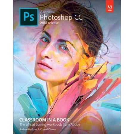 Pre-Owned, Adobe Photoshop CC Classroom in a Book (2018 Release), (Paperback)