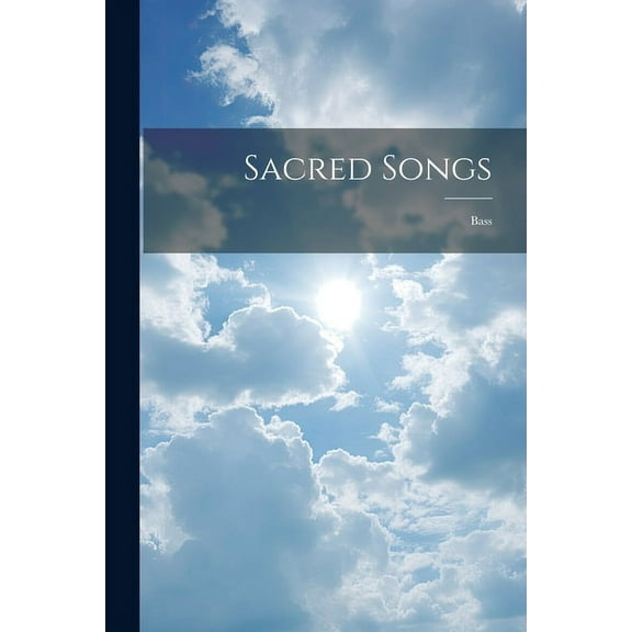 Sacred Songs: Bass (Paperback)