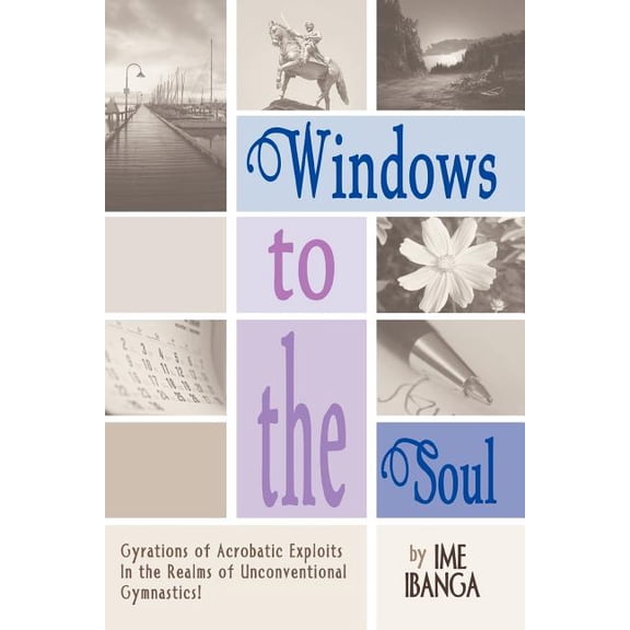 Windows To The Soul (Paperback)