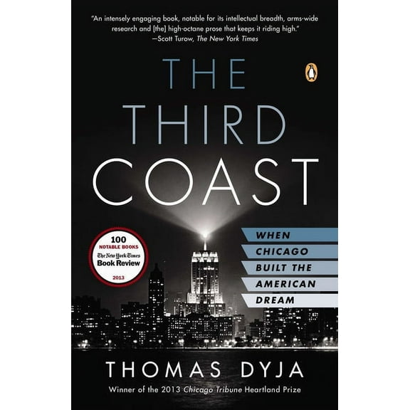 The Third Coast: The Third Coast: When Chicago Built the American Dream, (Paperback)