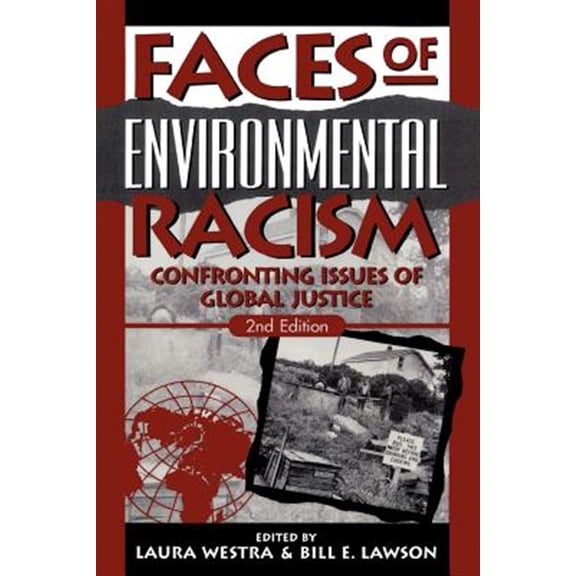 Pre-Owned Studies in Social, Political, and Legal Philosophy: Faces of Environmental Racism : Confronting Issues of Global Justice (Edition 2) (Paperback)