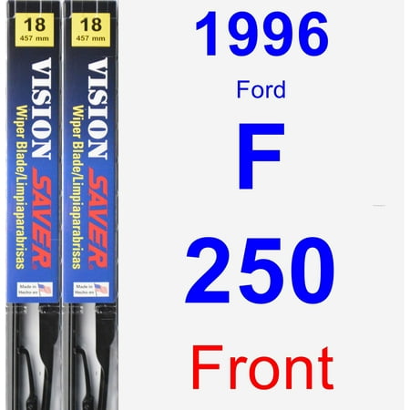 1996 Ford F-250 Bed - 1996 Ford F-250 Wiper Blade Set/Kit (Front) (2 Blades) - Vision Saver
