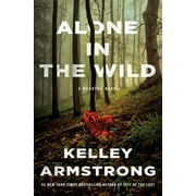 Casey Duncan Novels: Alone in the Wild : A Rockton Novel (Series #5) (Hardcover)