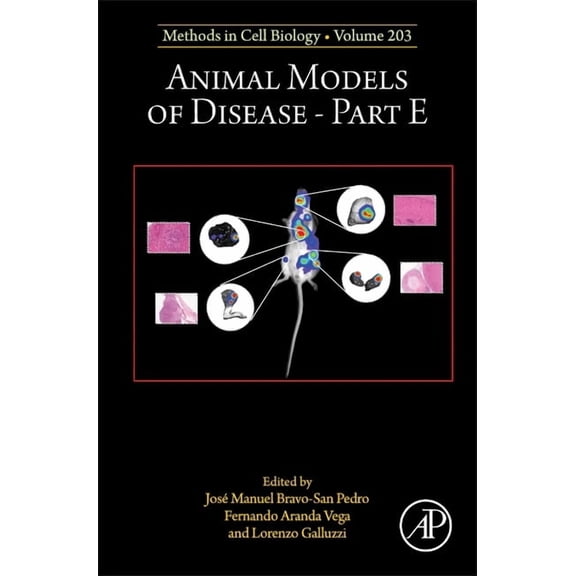 Methods in Cell Biology Animal Models of Disease Part E: Volume 203, Book 203, (Hardcover)