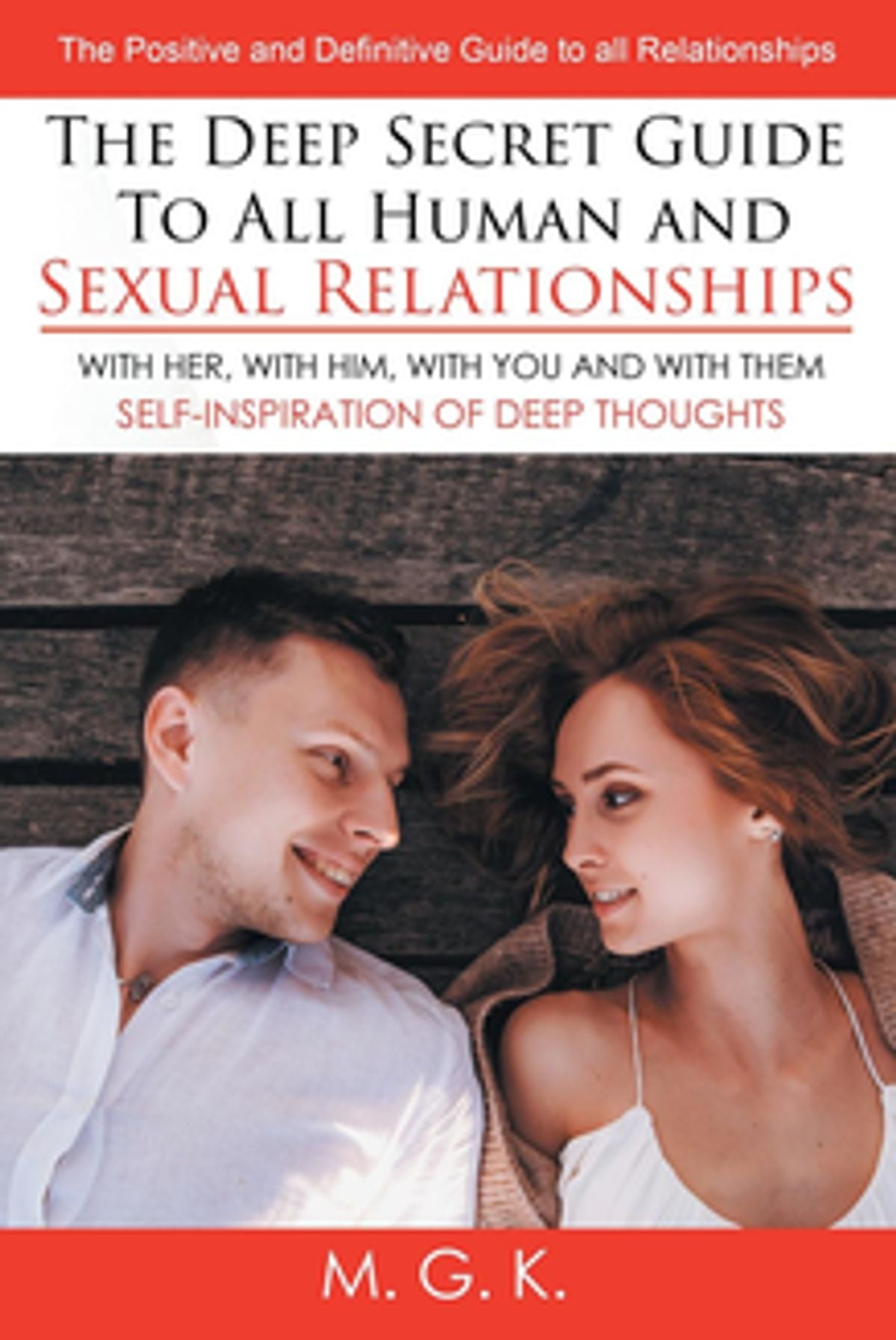 THE DEEP SECRET GUIDE TO ALL HUMAN AND SEXUAL THE DEEP SECRET GUIDE TO ALL HUMAN AND SEXUAL