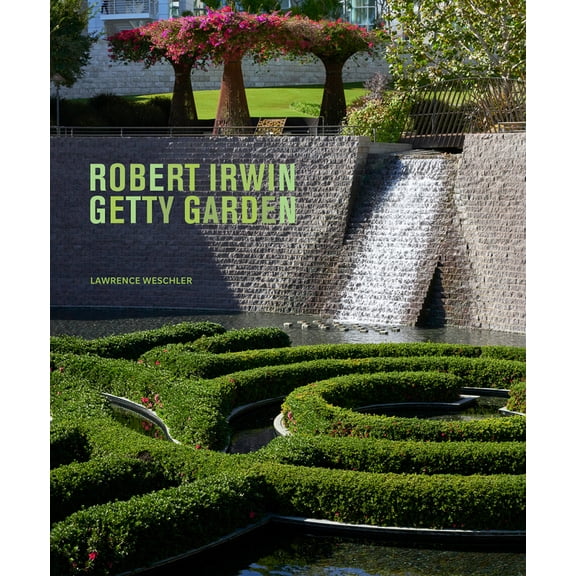 Robert Irwin Getty Garden (Hardcover)