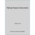 thumbnail image 1 of Pre-Owned Making Musical Instruments (Paperback) 0394735617 9780394735610, 1 of 1