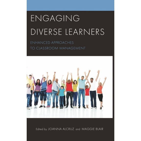 Engaging Diverse Learners: Enhanced Approaches to Classroom Management, (Paperback)
