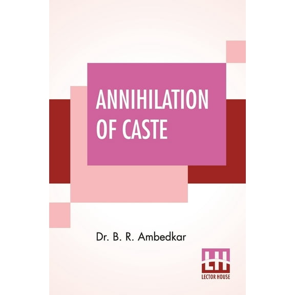 Annihilation Of Caste: With A Reply To Mahatma Gandhi, (Paperback)