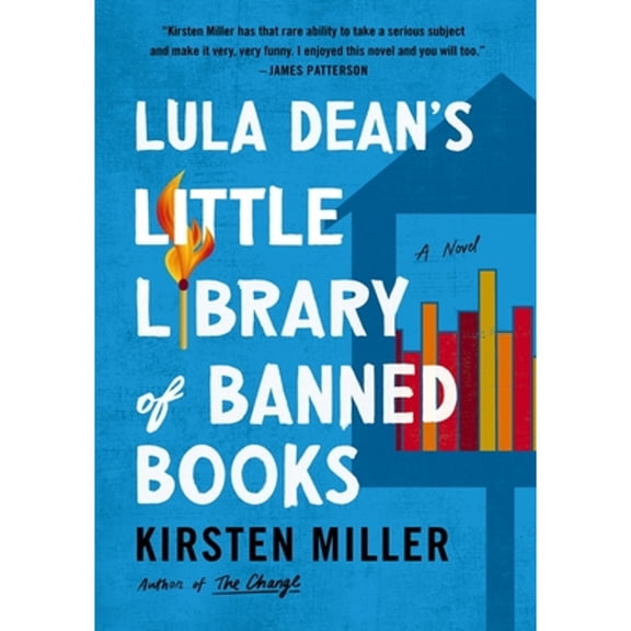 Pre-Owned Lula Dean's Little Library of Banned Books: When Banned Books Shake Up a Small Georgia TownA Funny and Poignant Novel about Censorship, Friendship, and Unexpected Connections, 9780063348707