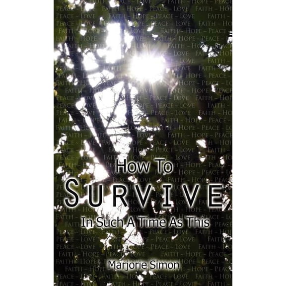 How to Survive in Such a Time as This