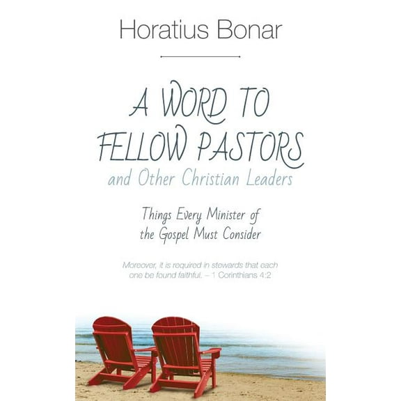 A Word to Fellow Pastors and Other Christian Leaders: Things Every Minister of the Gospel Must Consider, (Paperback)