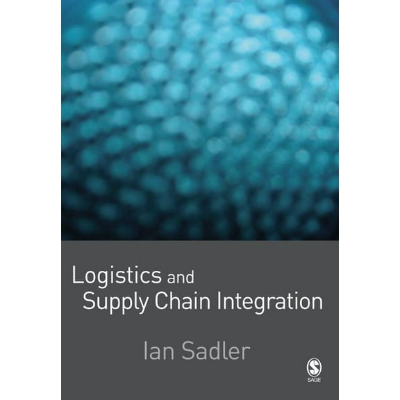 Logistics and Supply Chain Integration, (Paperback)