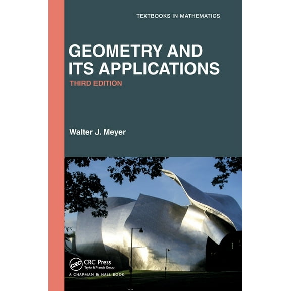 Textbooks in Mathematics Geometry and Its Applications, (Paperback)