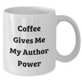 thumbnail image 2 of Amangny Author Power White Coffee Mug - Coffee Gives Me My Author Power Funny Gift for Author Friends Family Christmas, 2 of 6