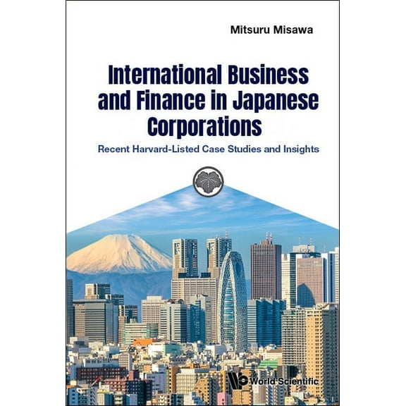 International Business and Finance in Japanese Corporations, (Hardcover)