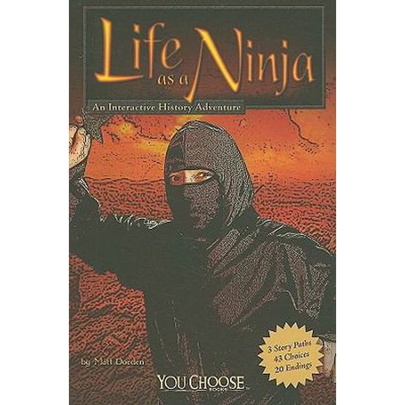 Pre-Owned Life As a Ninja: An Interactive History Adventure (You Choose Books) (You Choose: Warriors) (Unknown) 1429640278 9781429640275