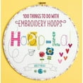 thumbnail image 4 of Hoop-La!: 100 Things to Do with Embroidery Hoops, (Paperback), 4 of 4