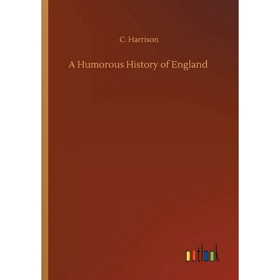 A Humorous History of England (Paperback)