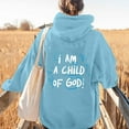 thumbnail image 4 of I Am A Child Of God Hoodie Christian Hoodie 2025 Long Sleeve Hooded Sweatshirt with Pockets Pullover Hoodies for Women, 4 of 5