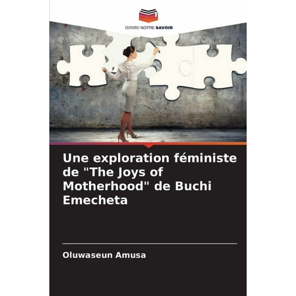 Une exploration féministe de "The Joys of Motherhood" de Buchi Emecheta, (Paperback)