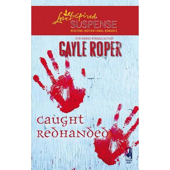 Pre-Owned Caught Redhanded (Amhearst Mystery Series #4) (Steeple Hill Love Inspired Suspense #64) (Unknown) 0373442548 9780373442546