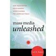 thumbnail image 2 of Mass Media Unleashed: How Washington Policymakers Shortchanged the American Public, 2 of 3