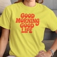 thumbnail image 3 of Smartprints Good Morning Good Life Retro Women's T-Shirt Cornsilk, Cotton, 5XL, 3 of 4