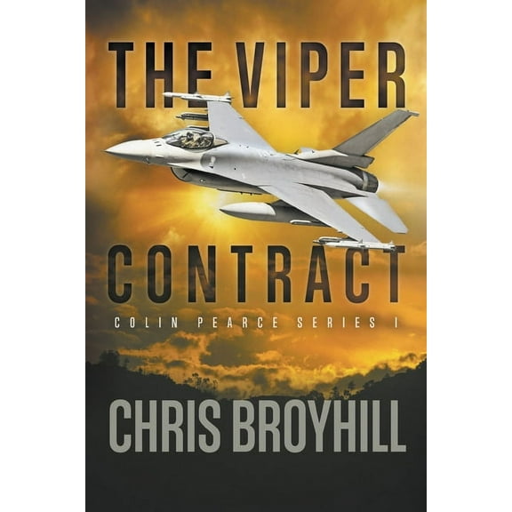 Colin Pearce The Viper Contract: Colin Pearce Series I, Book I, (Paperback)