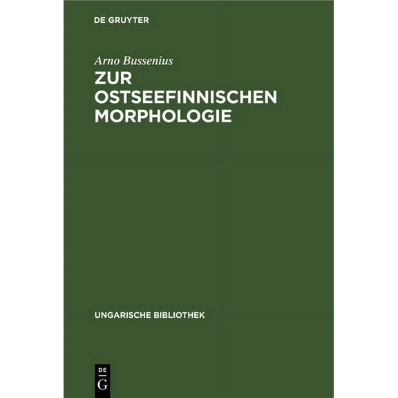Ungarische Bibliothek Zur Ostseefinnischen Morphologie: Stammesalternation Im Ostseefinnischen, Book 1, (Hardcover)