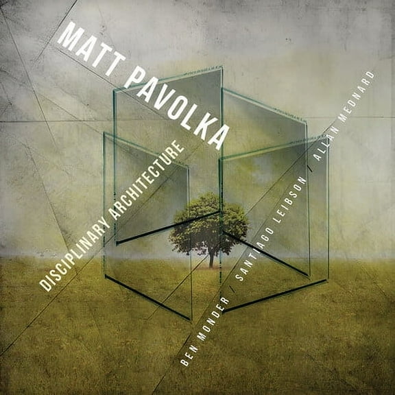 Matt Pavolka - Disciplinary Architecture - Music & Performance - CD