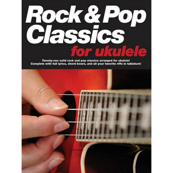 Rock & Pop Classics for Ukulele (Paperback)