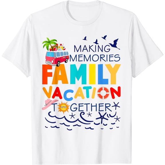 Family Vacation Shirt Making Memories Together Family Trip T-Shirt