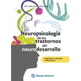 thumbnail image 1 of NEUROPSICOLOGIA DE LOS TRASTORNOS DEL NEURODESARROLLO. DIAGNOSTICO, EVALUACION E INTERVENCION MANUAL MODERNO GUILLERMINA YAÑEZ TELLEZ, 1 of 1