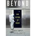 thumbnail image 2 of Beyond: Our Future in Space, (Paperback), 2 of 3