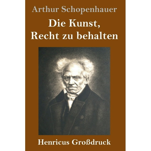 Die Kunst, Recht zu behalten (Großdruck) (Hardcover)