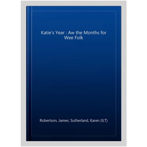 Pre-Owned Katie's Year : Aw the Months for Wee Folk (Board book)