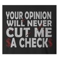 thumbnail image 2 of 9 Crowns Tees Your Opinion Will Never Cut Me A Check T-Shirt (Juniors Black, XS), 2 of 3