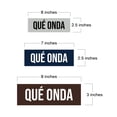 thumbnail image 5 of Signs ByLITA Basic Qué onda Sign (Black) - Small, 5 of 6