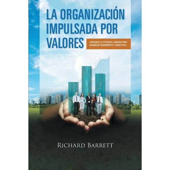 La Organización Impulsada Por Valores (Paperback)