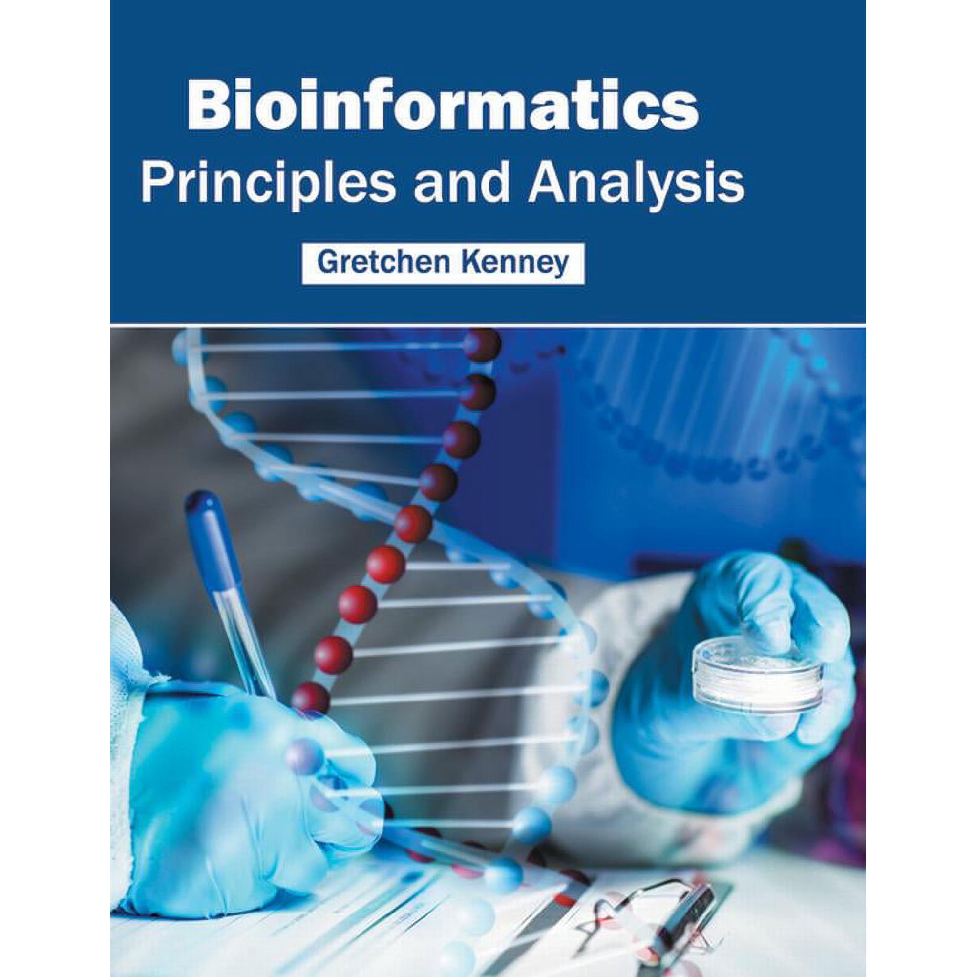 Bioinformatics: Principles and Analysis (Hardcover)