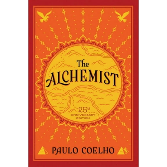 The Alchemist: A Fable about Following Your Dream (Anniversary 25) (Paperback)