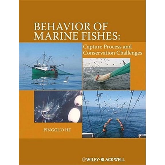 Pre-Owned Behavior of Marine Fishes: Capture Processes and Conservation Challenges (Hardcover)