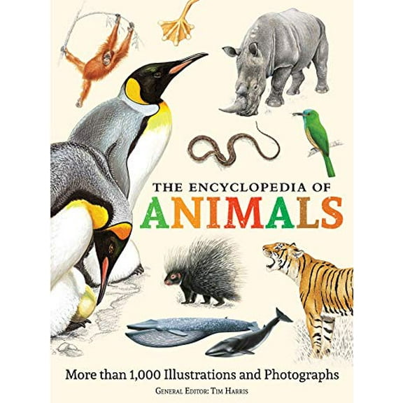 Pre-Owned The Encyclopedia of Animals: More than 1,000 Illustrations and Photographs Hardcover
