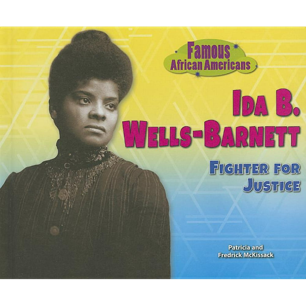 Famous African Americans Ida B. Wells Fighter