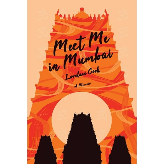 Meet Me in Mumbai: A Memoir, (Paperback)