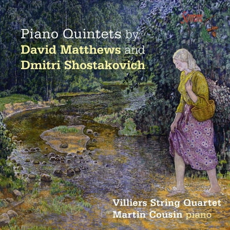 Shostakovich & Matthews: Piano Quintets (Shostakovich String Quartets Best Recording)