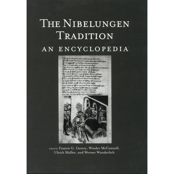 The Nibelungen Tradition: An Encyclopedia, (Paperback)