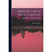 Martial Law in India, Pakistan and Ceylon (Paperback)
