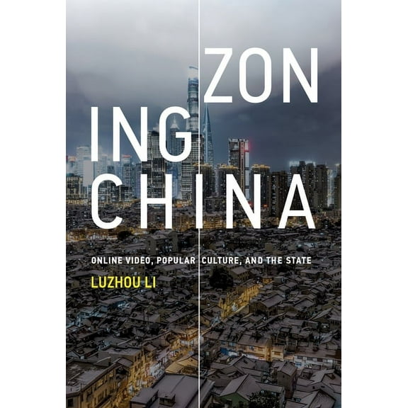 Information Policy Zoning China: Online Video, Popular Culture, and the State, (Paperback)